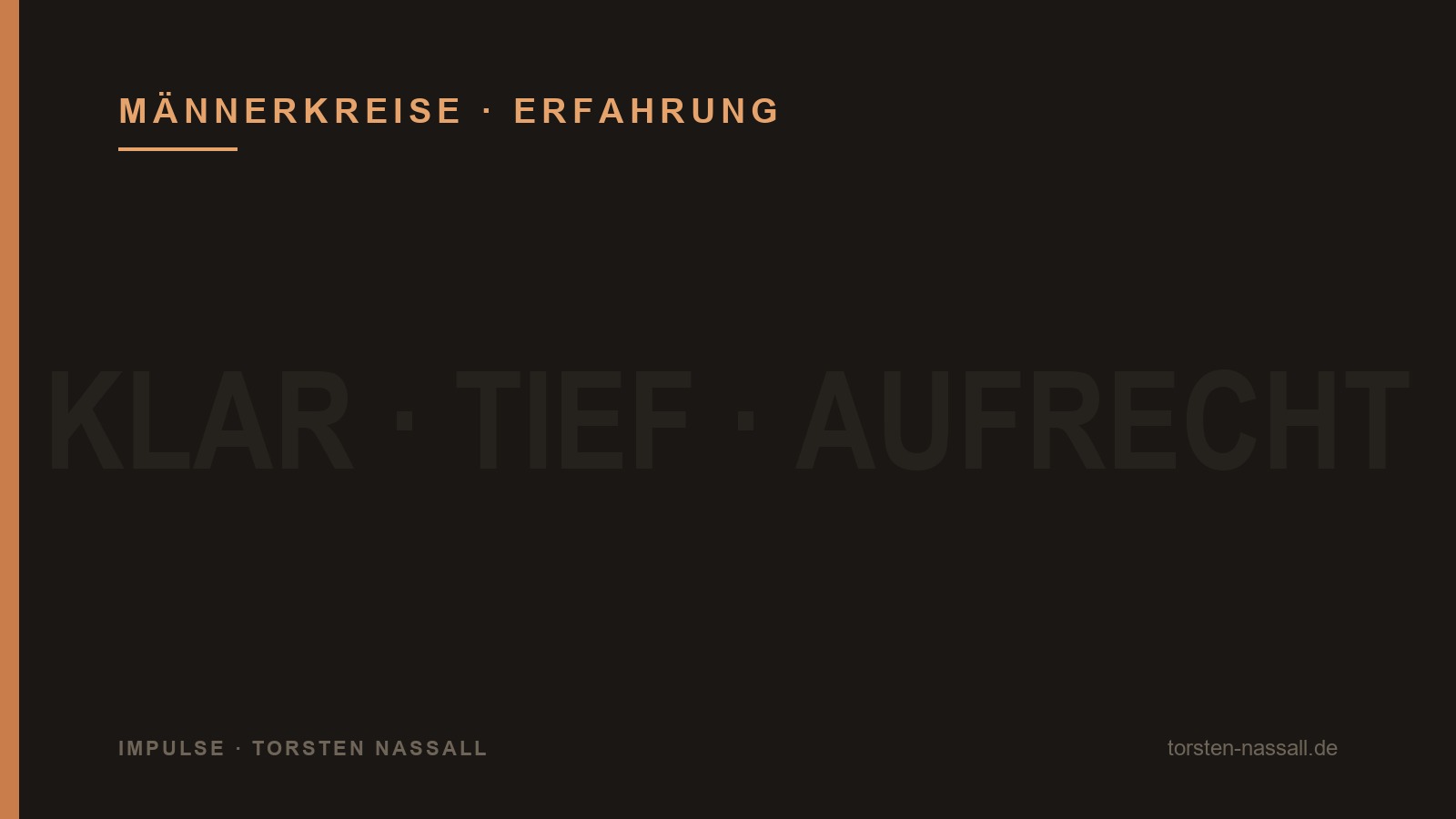 Was in einem Männerkreis wirklich passiert